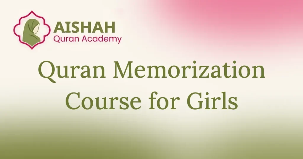 Quran Memorization Course for Girls