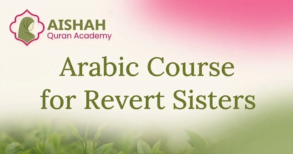 Arabic Course for Revert Sisters